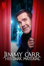 Watch Jimmy Carr: His Dark Material (TV Special 2021) Moviesjoy
