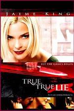 Watch True True Lie Moviesjoy