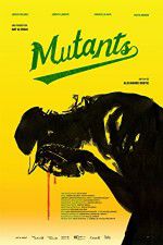 Watch Mutants Moviesjoy