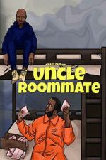 Watch Uncle Roommate Moviesjoy