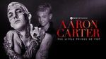 Watch Aaron Carter: The Little Prince of Pop Moviesjoy