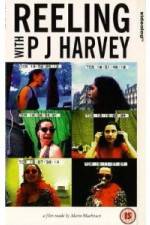 Watch Reeling With PJ Harvey Moviesjoy