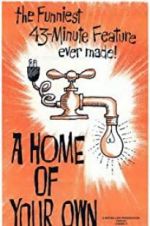 Watch A Home of Your Own Moviesjoy