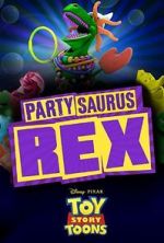 Watch Toy Story Toons: Partysaurus Rex Moviesjoy