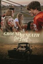 Watch The Ground Beneath Our Feet Moviesjoy