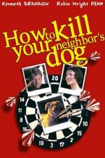 Watch How to Kill Your Neighbor\'s Dog Moviesjoy