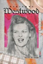 Watch Vivienne Westwood: God Save The Queen Moviesjoy