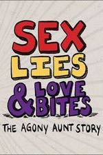 Watch Sex, Lies & Love Bites: The Agony Aunt Story Moviesjoy