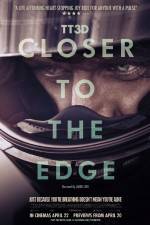 Watch TT3D Closer to the Edge Moviesjoy