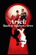 Watch Ariel: Back to Buenos Aires Moviesjoy