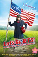 Watch Let\'s Go, JETS! From Small Town Girls to U.S. Champions?! Moviesjoy