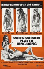 Watch When Men Carried Clubs and Women Played Ding-Dong Moviesjoy