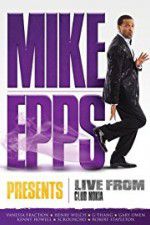 Watch Mike Epps Presents: Live from Club Nokia Moviesjoy