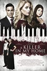 Watch A Killer in My Home Moviesjoy