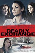 Watch Deadly Exchange Moviesjoy