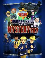 Watch Fireman Sam: Norman Price and the Mystery in the Sky Moviesjoy