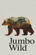 Watch Jumbo Wild Moviesjoy