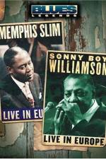 Watch Blues Legends - Memphis Slim and Sonny Boy Williamson Live in Europe Moviesjoy