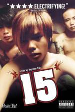 Watch 15 The Movie Moviesjoy