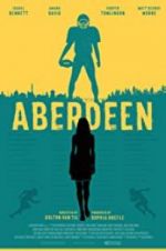 Watch Aberdeen Moviesjoy