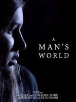 Watch A Man\'s World (Short 2017) Moviesjoy