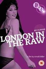 Watch London in the Raw Moviesjoy