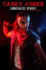 Watch Casey Jones: Lawbreakers Beware! (Short 2021) Moviesjoy