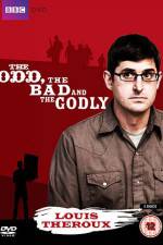 Watch Louis Theroux The Odd The Bad And The Godly Moviesjoy