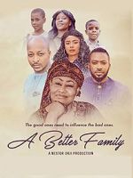 Watch A Better Family Moviesjoy