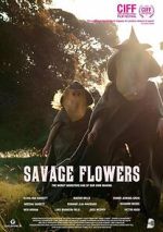 Watch Savage Flowers Moviesjoy