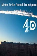 Watch Metor Strike Fireball From Space Moviesjoy