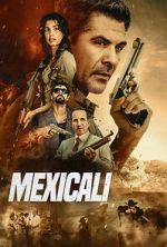 Watch Mexicali Moviesjoy
