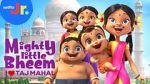 Watch Mighty Little Bheem: I Love Taj Mahal (Short 2022) Moviesjoy