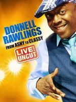 Watch Donnell Rawlings: From Ashy to Classy Moviesjoy