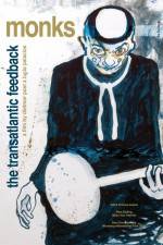Watch Monks - The Transatlantic Feedback Moviesjoy