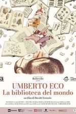 Watch Umberto Eco: A Library of the World Moviesjoy