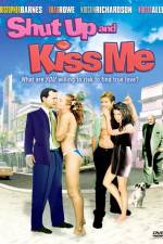 Watch Shut Up and Kiss Me Moviesjoy