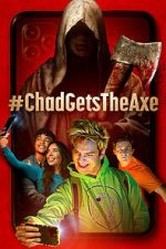 Watch #ChadGetstheAxe Moviesjoy
