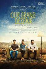 Watch Our Grand Despair Moviesjoy