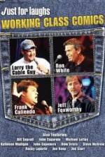 Watch Just for Laughs: Working Class Comics Moviesjoy