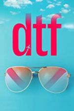Watch DTF Moviesjoy