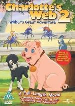 Watch Charlotte\'s Web 2: Wilbur\'s Great Adventure Moviesjoy
