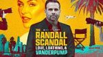 Watch The Randall Scandal: Love, Loathing, and Vanderpump Moviesjoy