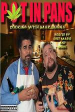 Watch Pot In Pans: Cooking with Marijuana Moviesjoy