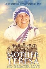 Watch Mother Teresa: No Greater Love Moviesjoy