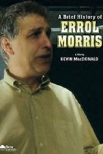 Watch A Brief History of Errol Morris Moviesjoy