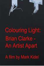 Watch Colouring Light: Brian Clarle - An Artist Apart Moviesjoy