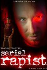 Watch Payton Collins: Serial Rapist Moviesjoy