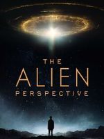 Watch The Alien Perspective Moviesjoy