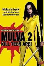 Watch Mulva 2 Kill Teen Ape Moviesjoy